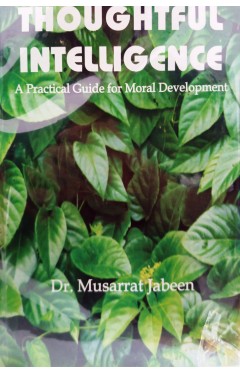 Thoughtful Intelligence: A Practical Guide for Moral Development